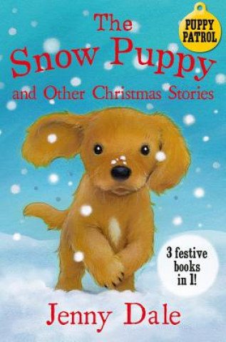 Kniha Snow Puppy and other Christmas stories DALE  JENNY