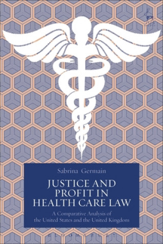 Carte Justice and Profit in Health Care Law Sabrina Germain