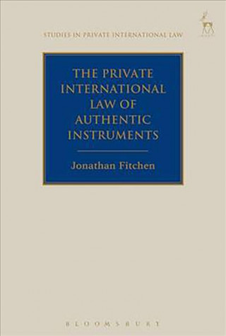 Kniha Private International Law of Authentic Instruments Jonathan Fitchen