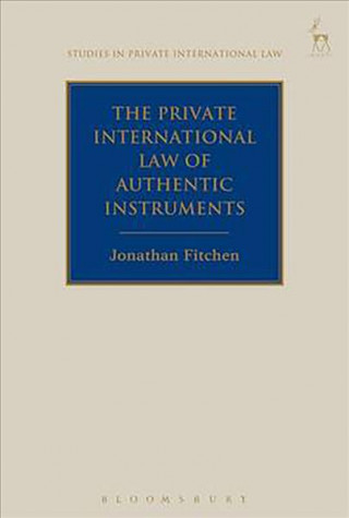 Książka Private International Law of Authentic Instruments Jonathan Fitchen