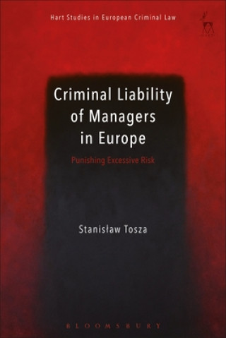 Könyv Criminal Liability of Managers in Europe TOSZA STANISLAW