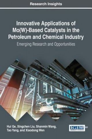 Carte Innovative Applications of Mo(W)-Based Catalysts in the Petroleum and Chemical Industry HUI GE
