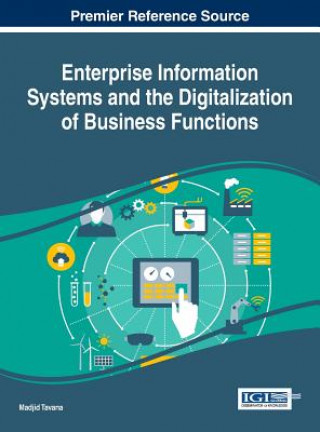 Książka Enterprise Information Systems and the Digitalization of Business Functions MADJID TAVANA