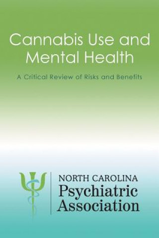 Kniha Cannabis Use and Mental Health NORTH CAROLINA PSYCH