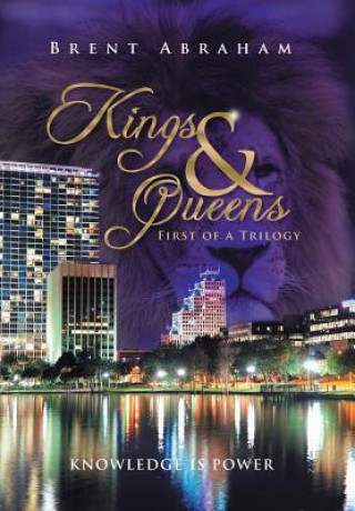 Kniha Kings & Queens BRENT ABRAHAM