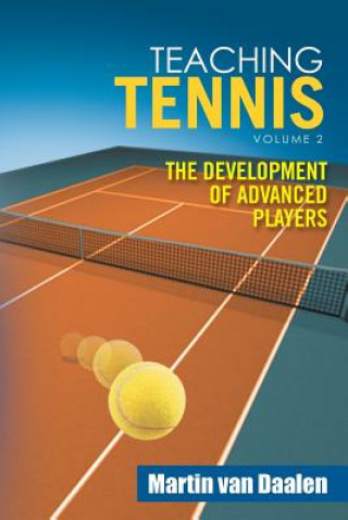 Book Teaching Tennis Volume 2 MARTIN VAN DAALEN