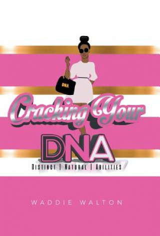 Kniha Cracking Your DNA Waddie Walton
