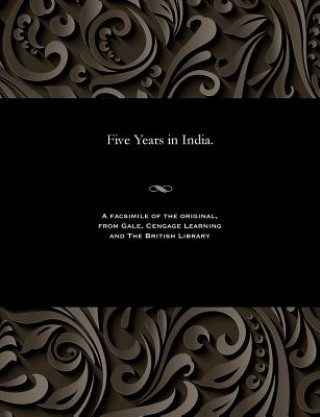 Libro Five Years in India. Henry Edward Fane
