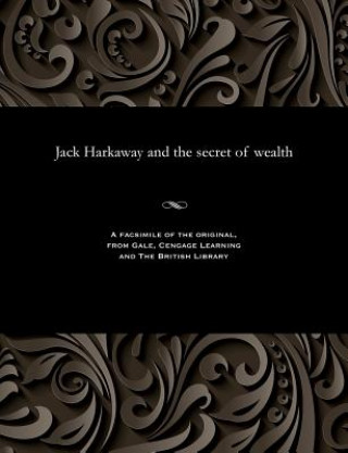Carte Jack Harkaway and the Secret of Wealth Various