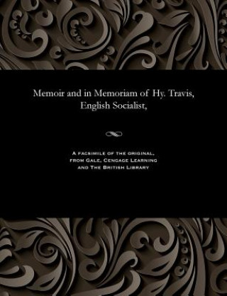 Kniha Memoir and in Memoriam of Hy. Travis, English Socialist, EDWARD THOMAS CRAIG