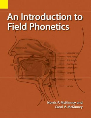 Kniha Introduction to Field Phonetics NORRIS P. MCKINNEY