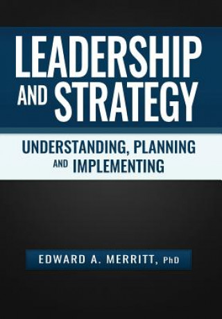Carte Leadership and Strategy EDWARD A. MERRITT