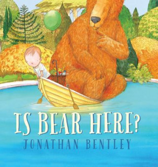 Kniha Is Bear Here? Jonathan Bentley