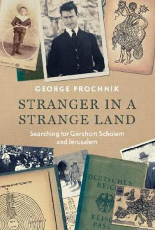 Könyv Stranger in a Strange Land George Prochnik