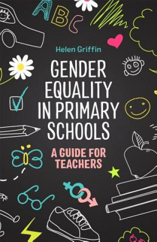 Książka Gender Equality in Primary Schools GRIFFIN  HELEN