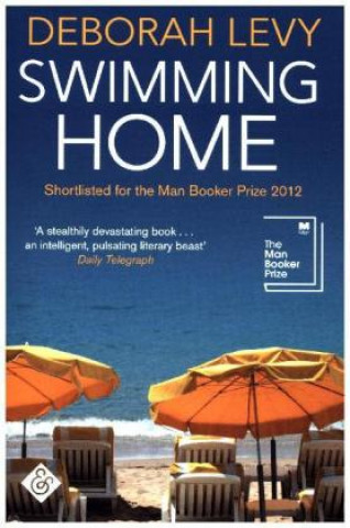 Könyv Swimming Home Deborah Levy