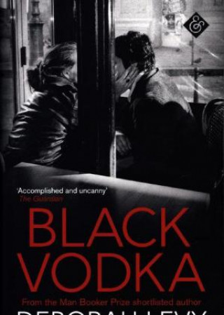 Книга Black Vodka Deborah Levy