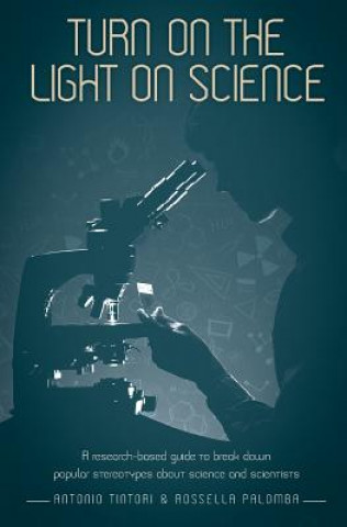 Книга Turn on the Light on Science ANTONIO TINTORI