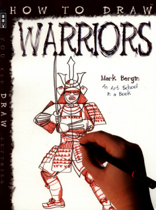 Könyv How To Draw Warriors Mark Bergin