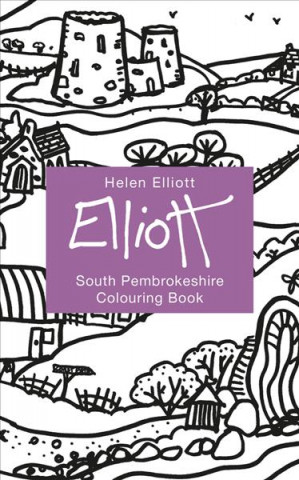 Kniha Helen Elliott Concertina Colouring Book: South Pembrokeshire Helen Elliott
