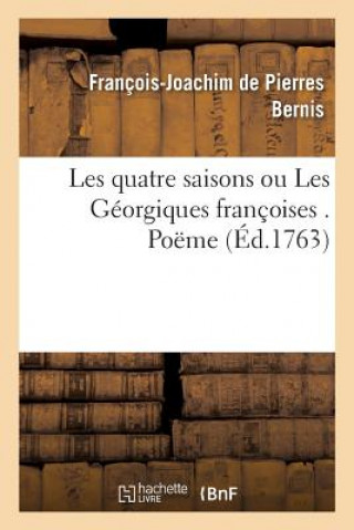 Carte Les Quatre Saisons Ou Les Georgiques Francoises . Poeme BERNIS-F-J