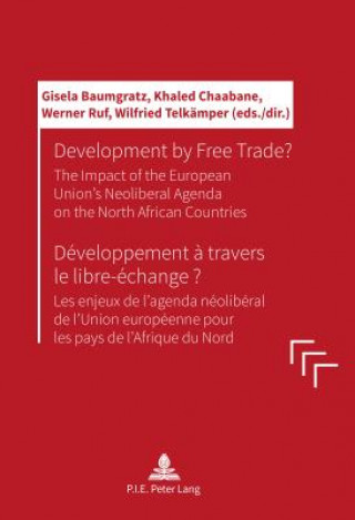 Carte Development by Free Trade? Developpement a travers le libre-echange? Gisela Baumgratz