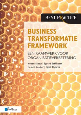 Książka Business Transformatie Framework - Een Raamwerk voor Organisatieverbetering JEROEN STOOP