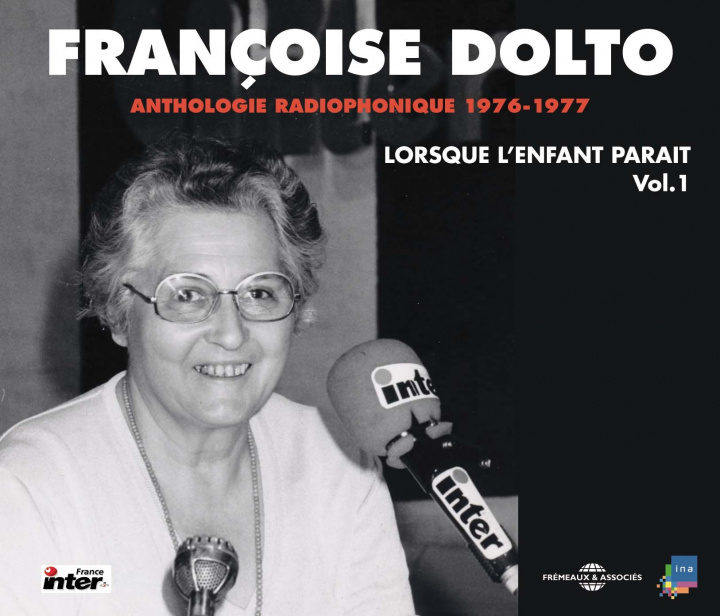Audio Anthologie Radiophonique - Lor Dolto Francoise
