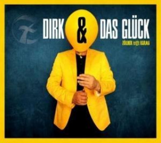 Audio Dirk und das Glück Dirk Zöllner