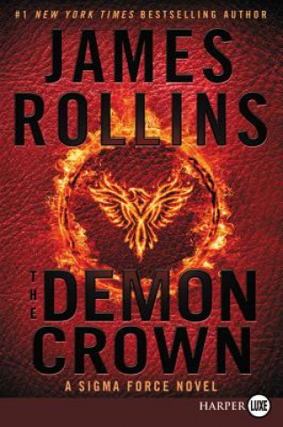 Kniha The Demon Crown: A SIGMA Force Novel James Rollins