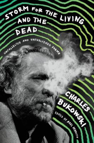 Könyv Storm for the Living and the Dead Charles Bukowski