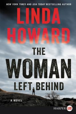 Kniha The Woman Left Behind Linda Howard