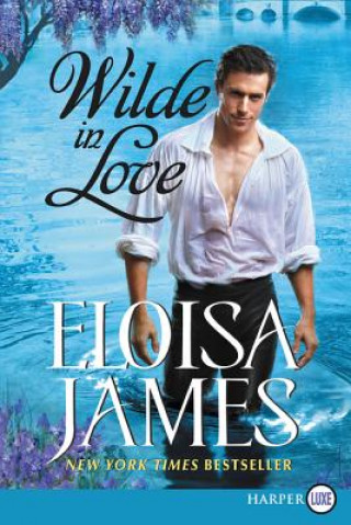 Kniha Wilde in Love Eloisa James