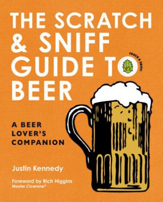 Kniha Scratch & Sniff Guide to Beer Rich Higgins