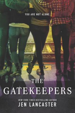 Kniha The Gatekeepers Jen Lancaster