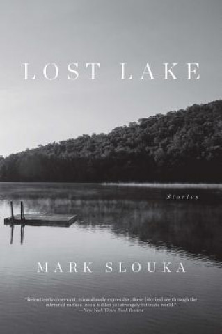 Kniha Lost Lake - Stories Mark Slouka