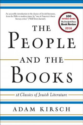 Kniha People and the Books - 18 Classics of Jewish Literature Adam Kirsch