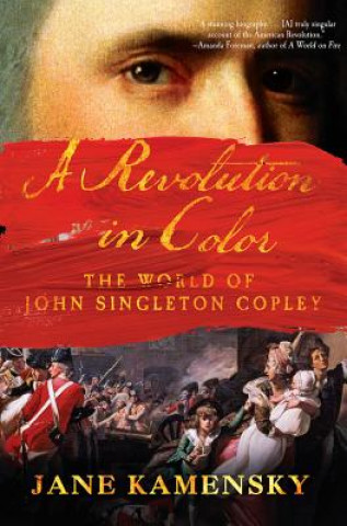 Könyv Revolution in Color Jane Kamensky