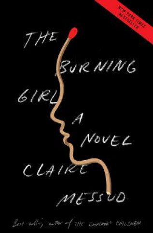 Könyv Burning Girl Claire Messud