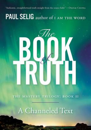 Knjiga Book of Truth Paul Selig
