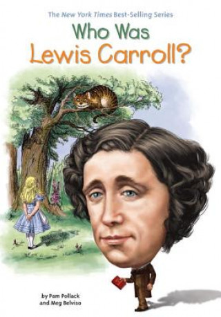 Carte Who Was Lewis Carroll? Pam Pollack