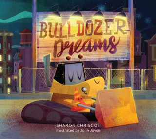 Książka Bulldozer Dreams Sharon Chriscoe