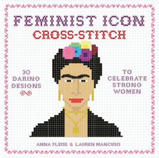 Kniha Feminist Icon Cross-Stitch Lauren Mancuso