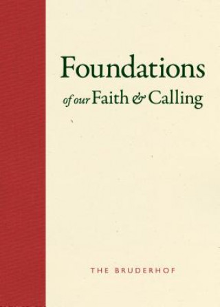 Carte Foundations of Our Faith and Calling Bruderhof