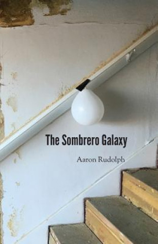 Kniha Sombrero Galaxy Aaron Rudolph