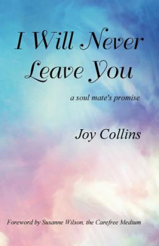 Książka I Will Never Leave You Joy Collins