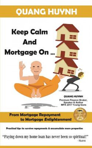 Kniha Keep Calm and Mortgage On Quang Huynh