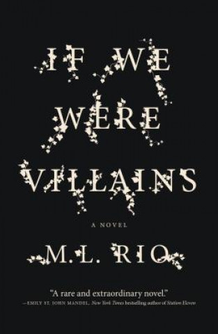 Książka If We Were Villains M.L. Rio