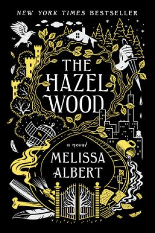 Könyv The Hazel Wood Melissa Albert