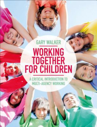 Kniha Working Together for Children Gary Walker